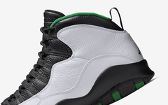 本周六正式发售！阔别已久的 Air Jordan 10 “Seattle” 你打算入手吗？