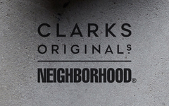 NEIGHBORHOOD x Clarks Originals 联名预告释出！即将正式登场